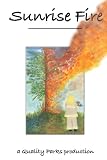Front cover for the book Sunrise Fire by Quality Parks