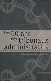 Les  60 ans des tribunaux administratifs