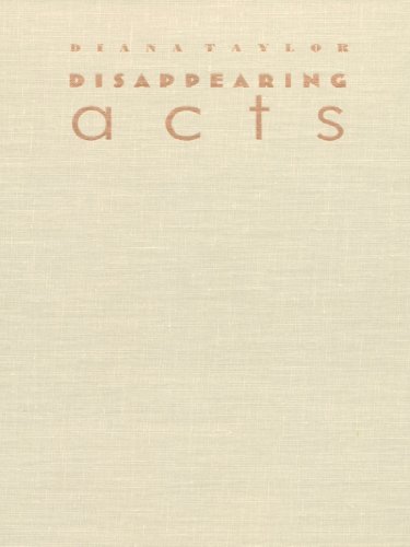 Disappearing Acts: Spectacles of Gender and Nationalism in Argentina's