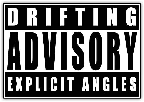 Drifting Advisory JDM Slogan Sticker Car Bumper Decal 5'' X 3''