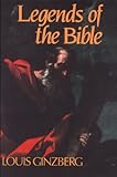 Front cover for the book Legends of the Bible by Louis Ginzberg