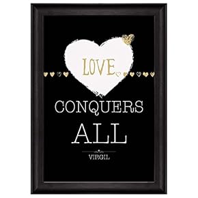 Black and White with Gold Quote Love Conquers...