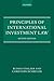 Principles of International Investment Law