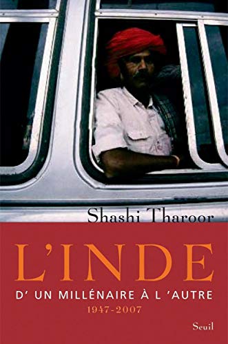 L'Inde : D'un millénaire à l'autre 1947-2007 by Shashi Tharoor