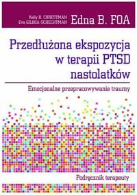 Przedluzona ekspozycja w terapii PTSD nastolatków