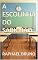 Livro A ESCOLINHA DO SABICHÃO