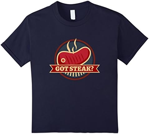 Kids Got Steak? Hilarious Grilling Steakhouse Meat Lovers Shirt 6 Navy