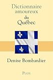 Dictionnaire amoureux du Québec by