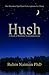 Hush: A Book of Bedtime Contemplations by Rubin Naiman PhD