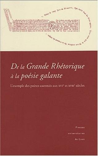 De la grande rhétorique à la poésie galante