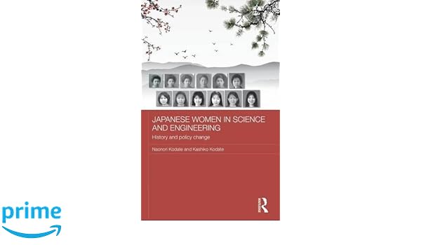 Japanese Women In Science And Engineering History And Policy