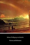 Maxims and Reflections by Johann Wolfgang von Goethe, T. Bailey (Thomas Bailey) Saunders