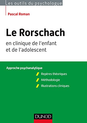Le  Rorschach en clinique de l'enfant et de l'adolescent