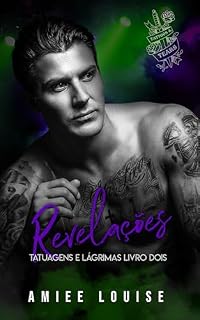 Livro Revelações (Tatuagens e Lágrimas Livro 2)