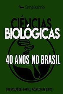 Livro Ciências Biológicas: 40 anos no Brasil