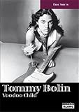 Tommy Bolin : Voodoo child by Eric Smets