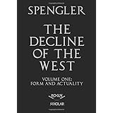 The Decline of the West, Vol. I: Form and Actuality