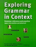 Exploring Grammar in Context: Upper-intermediate and Advanced