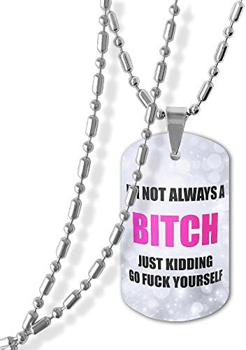 ERMA BIGCROW I'm Not Always A Bad Girl, Just Kidding Go Treat Yourself,Necklaces Chain 23 Inch,Pendants Lord's Prayer Dog/military Tag 1.142 Inch,for Men Women,Stainless Steel,Silver