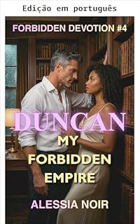 Livro Duncan: Meu império proibido (Devoção proibida Livro 4)