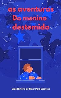 Livro Aventura do menino destemido