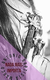 Livro Nada mais importa