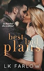 Best Laid Plans: A Brother's Best Friend Standalone Romance