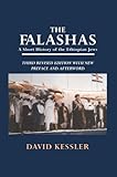 The Falashas: A Short History of the Ethiopian Jews by 
