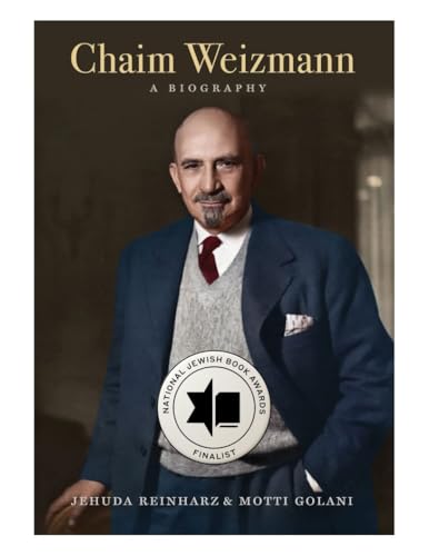 Chaim Weizmann: A Biography (The Tauber Institute Series for the Study of European Jewry)
