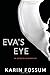 Eva's Eye: An Inspector Sejer Mystery (Inspector Sejer Mysteries)