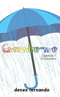 Livro Encontre-me: Capítulo 01 - O Encontro