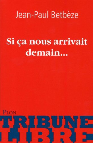 Si ça nous arrivait demain