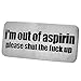 Buckle Rage Adult Unisex Out Aspirin Shut Up Funny Humor Joke Belt Buckle Silver