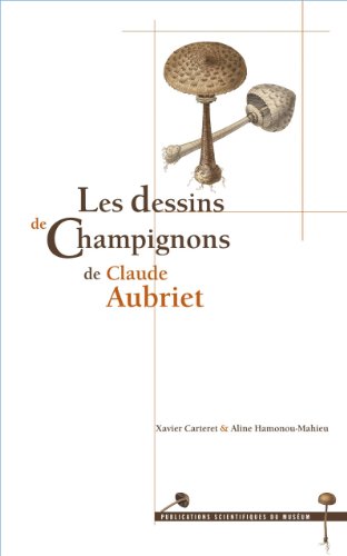 Les  dessins de champignons de Claude Aubriet