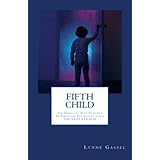 Fifth Child: The Turbulent Path That Led To Parenting Our Child's Child -THE NEXT VERSION