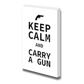 Canvas Wrap Wall Art - Keep Calm and Carry a Gun | Modern Wall Art Stretched Canvas Prints Ready to Hang - 24" x 16"