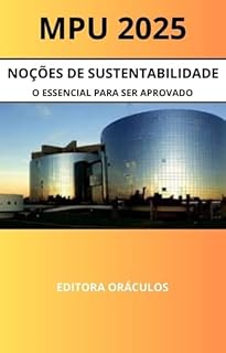 Livro MPU 2025 - Noções de Sustentabilidade: O Essencial para ser Aprovado