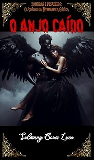Livro O Anjo Caído (Sombras e Pesadelos: Clássicos da Literatura Gótica)