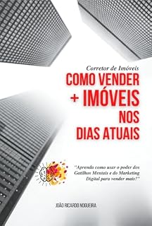 Livro Corretor De Imóveis Como Vender Mais Imóveis Nos Dias Atuais