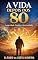 Livro A Vida Depois dos 80: Longevidade, Desafios e Oportunidades