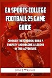 EA Sports College Football 25 Game Guide