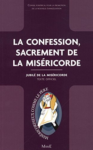 La  confession, sacrement de la miséricorde