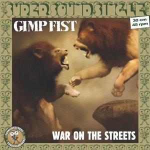 Album Art for War On The Streets (12""/45 RPM) by Gimp Fist