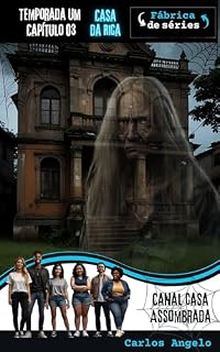 Livro Canal Casa Assombrada: Casa da Rica (Canal Casa Assombrada - Primeira Temporada Livro 3)
