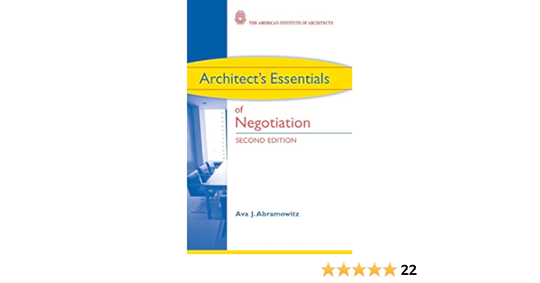 Amazon Com Architect S Essentials Of Negotiation 9780470426883 Abramowitz Ava J Books