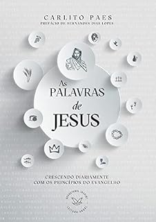 Livro As Palavras de Jesus: Crescendo diariamente com os princípios do Evangelho