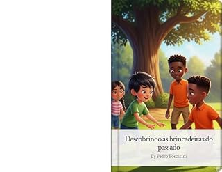 Livro Descobrindo as Brincadeiras do Passado