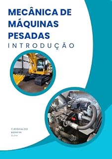 Livro Introdução a Mecânica de Máquinas Pesadas