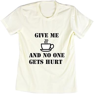 Emeri Unisex Adult's Give Me Coffee And No One Gets Hurt Quotes Cotton Tshirt (L, NTH4)