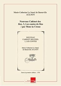 Livres Couvertures de Nouveau Cabinetdes fées. 3, Les contes defées/ parMmelaCtessed'Aulnoy... [Edition de 1785]
